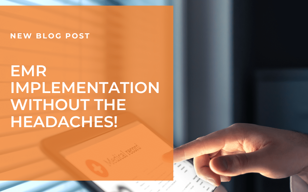 How to Ensure a Smooth EMR Implementation Process 