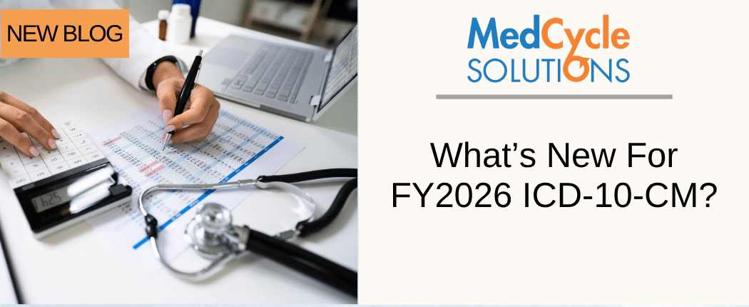 FY2026 ICD-10-CM Updates Are Out! What You Need to Know Before October 1, 2025.